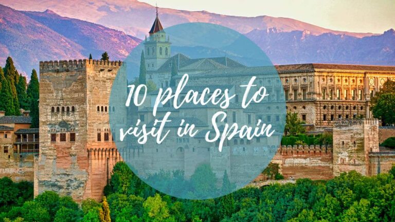 10 Most Beatiful Places to Visit in Spain